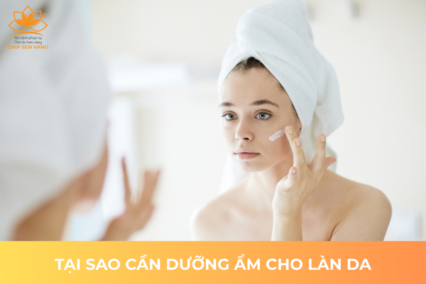 Tại Sao Cần Dưỡng Ẩm Cho Làn Da 